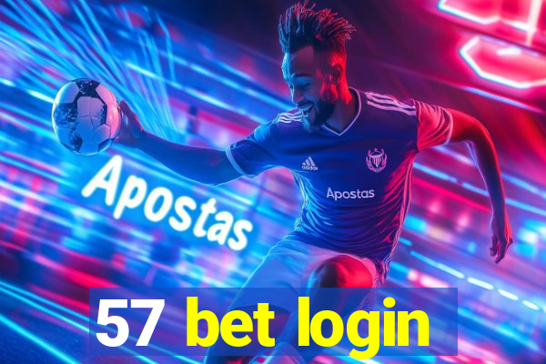 57 bet login